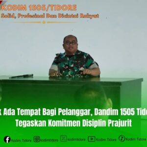 Tak Ada Tempat Bagi Pelanggar, Dandim 1505 Tidore Tegaskan Komitmen Disiplin Prajurit