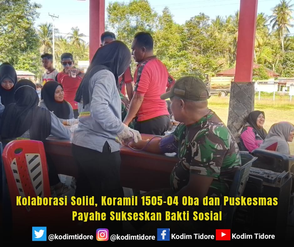 Kolaborasi Solid, Koramil 1505-04 Oba dan Puskesmas Payahe Sukseskan Bakti Sosial