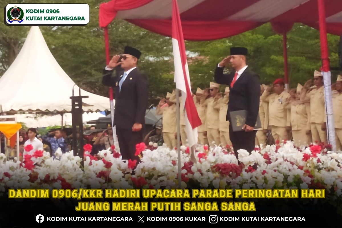 Dandim 0906/Kkr Hadiri Upacara Parade Peringatan Hari Juang Merah Putih Sanga Sanga Dandim 0906/Kkr Hadiri Upacara Parade Peringatan Hari Juang Merah Putih Sanga Sanga
