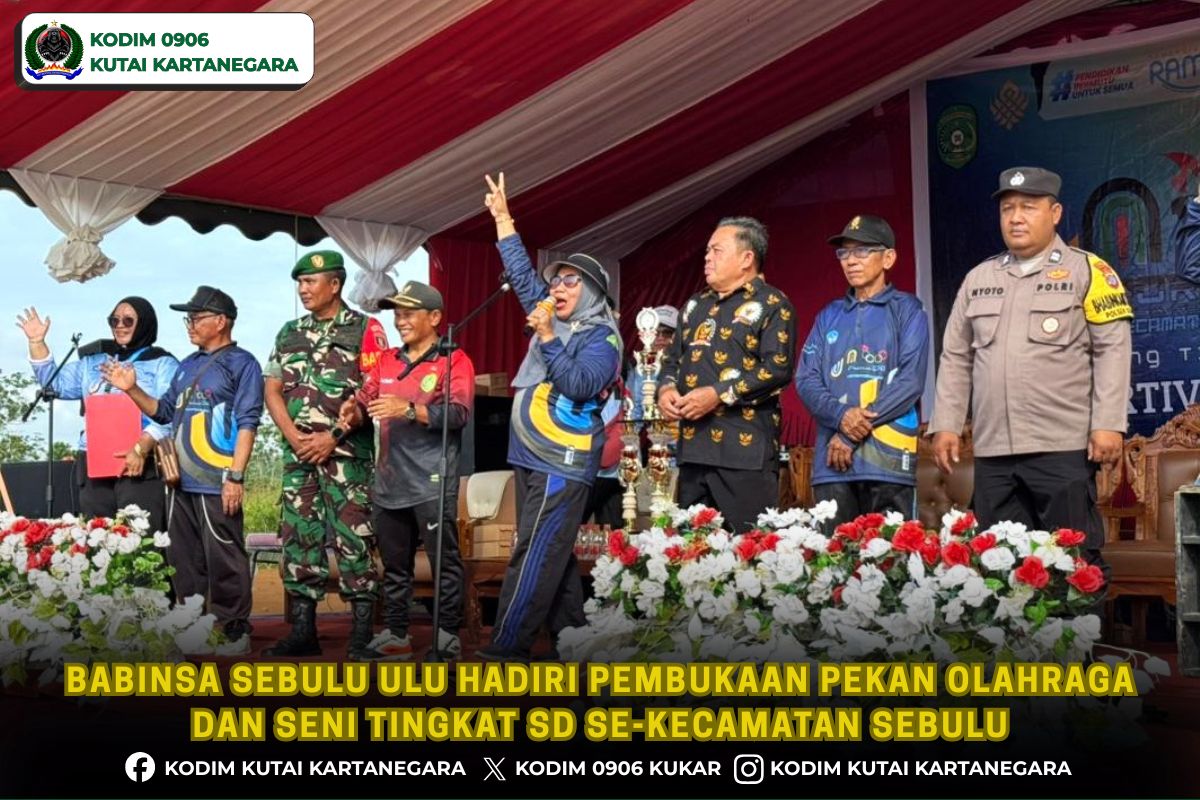 Babinsa Sebulu Ulu Hadiri Pembukaan Pekan Olahraga dan Seni Tingkat SD se-Kecamatan Sebulu Babinsa Sebulu Ulu Hadiri Pembukaan Pekan Olahraga dan Seni Tingkat SD se-Kecamatan Sebulu
