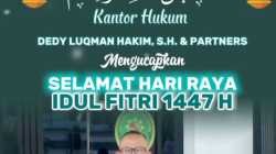 Kantor Hukum Dedy Luqman Hakim Bagikan Pesan Kebahagiaan di Hari Raya Idul Fitri