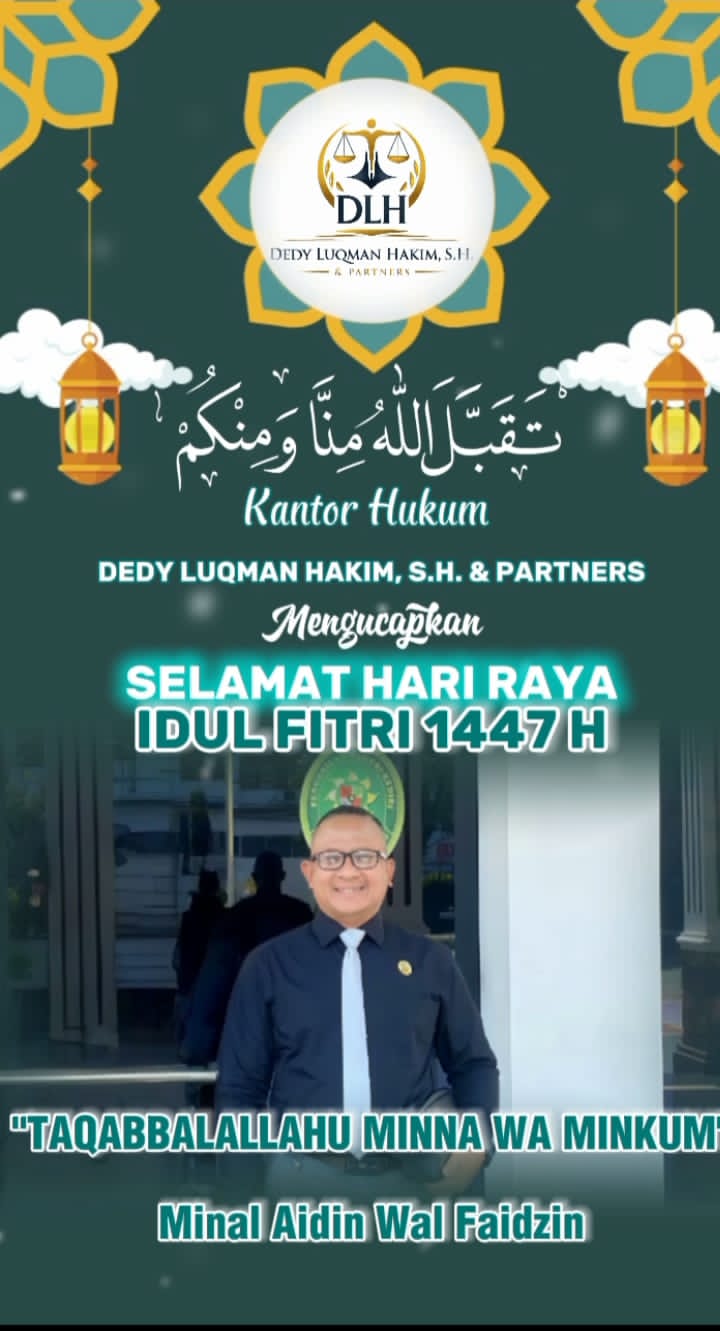Kantor Hukum Dedy Luqman Hakim Bagikan Pesan Kebahagiaan di Hari Raya Idul Fitri