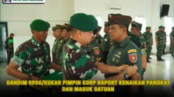 Dandim 0906/Kukar Pimpin Korp Raport Kenaikan Pangkat Dan Masuk Satuan