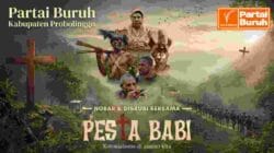 Partai Buruh Probolinggo Ajak Pengurus Dan Anggota Nobar Film ‘PESTA BABI’ Minggu Depan