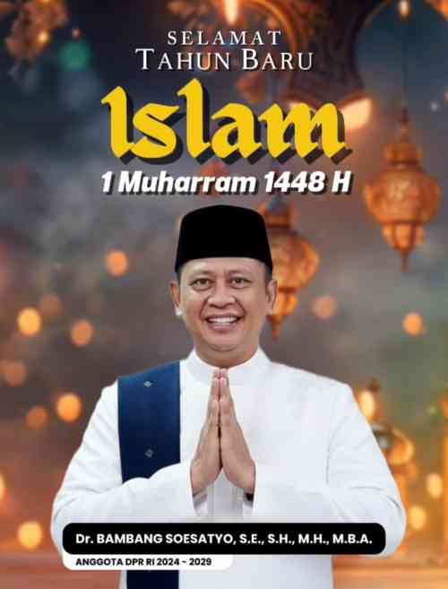 Tahun Baru Islam 1448 Hijriah, Bamsoet Tekankan Pentingnya Persaudaraan dan Gotong Royong Tahun Baru Islam 1448 Hijriah, Bamsoet Tekankan Pentingnya Persaudaraan dan Gotong Royong