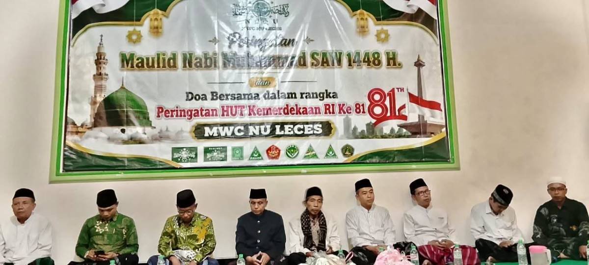 Semarak HUT ke-81 RI, MWCNU Leces Gelar Maulid Nabi dan Doa Bersama untuk NKRI Semarak HUT ke-81 RI, MWCNU Leces Gelar Maulid Nabi dan Doa Bersama untuk NKRI