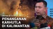 Tindakan Penanganan Kebakaran Hutan di Kalimantan