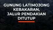 Kebakaran Melanda Gunung Latimojong: Jalur Pendakian Ditutup