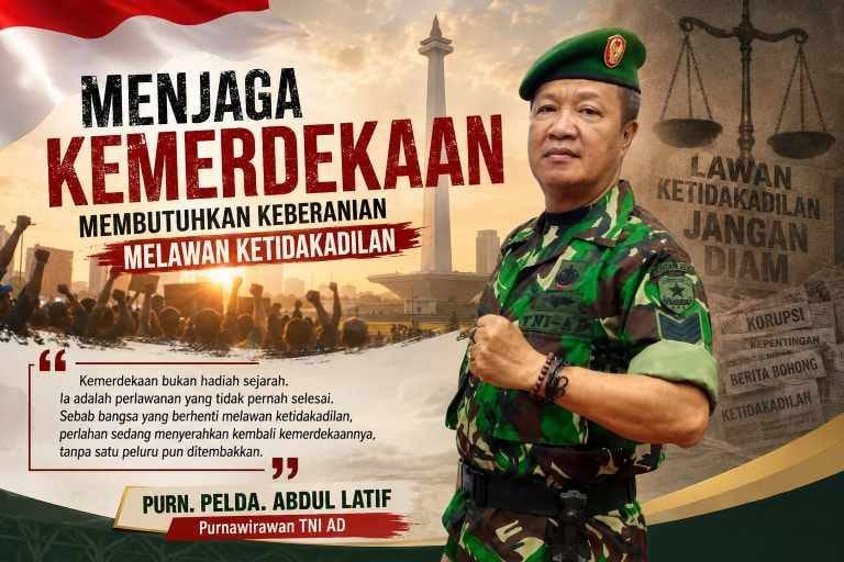 Purnawirawan TNI Abdul Latif Tegaskan Kemerdekaan Bukan Sekadar Catatan Sejarah Purnawirawan TNI Abdul Latif Tegaskan Kemerdekaan Bukan Sekadar Catatan Sejarah