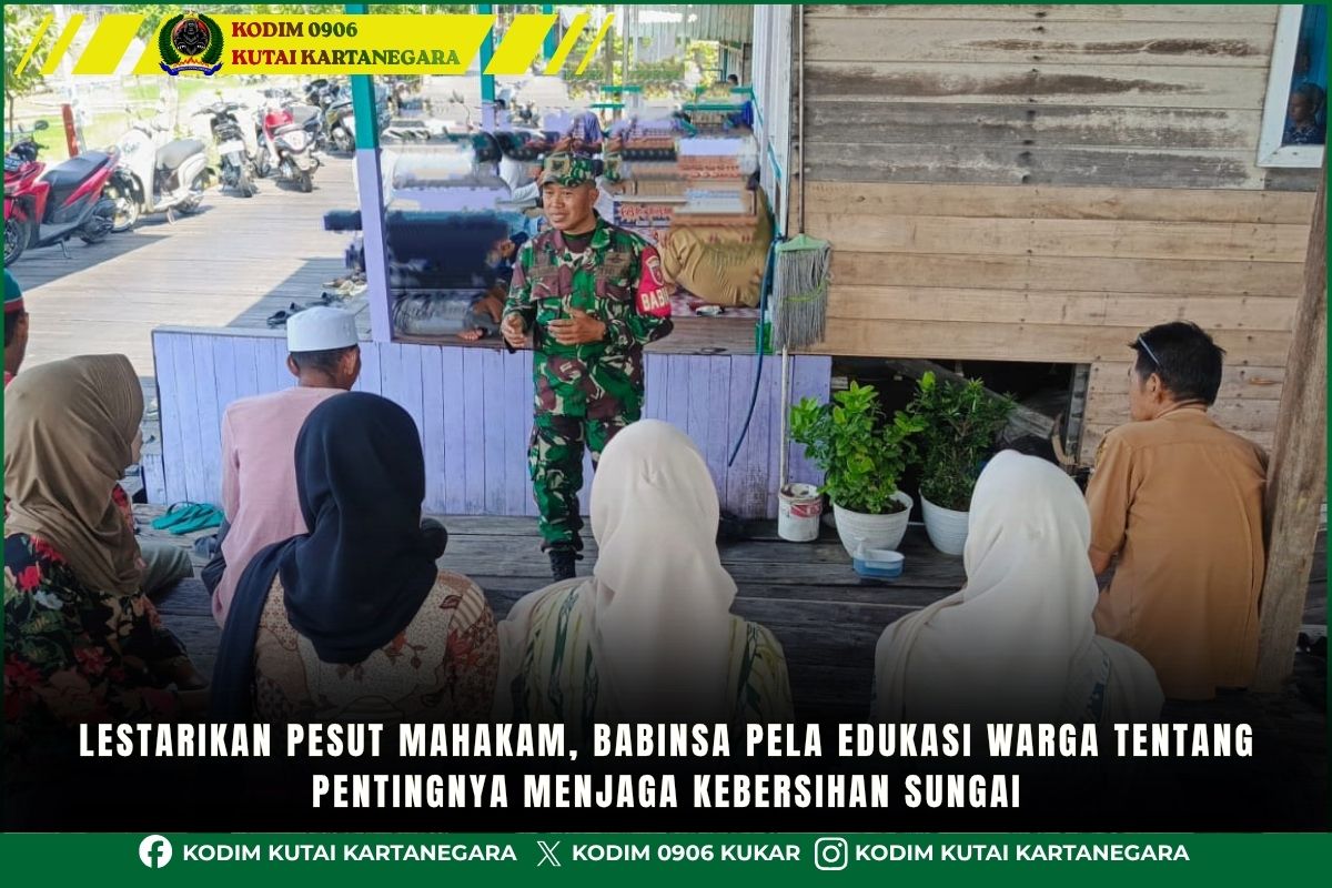 Lestarikan Pesut Mahakam, Babinsa Pela Edukasi Warga tentang Pentingnya Menjaga Kebersihan Sungai Lestarikan Pesut Mahakam, Babinsa Pela Edukasi Warga tentang Pentingnya Menjaga Kebersihan Sungai