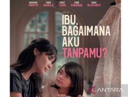 Film Keluarga ‘Ibu, Bagaimana Aku Tanpamu?’ Siap Tayang September 2026