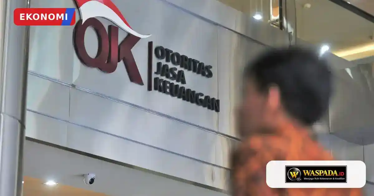 OJK Memantau Delapan Perusahaan Modal Ventura yang Belum Memenuhi Ketentuan Ekuitas